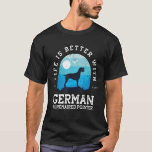 Camiseta Life Better German Wirehaed Pointer Vintage Blue