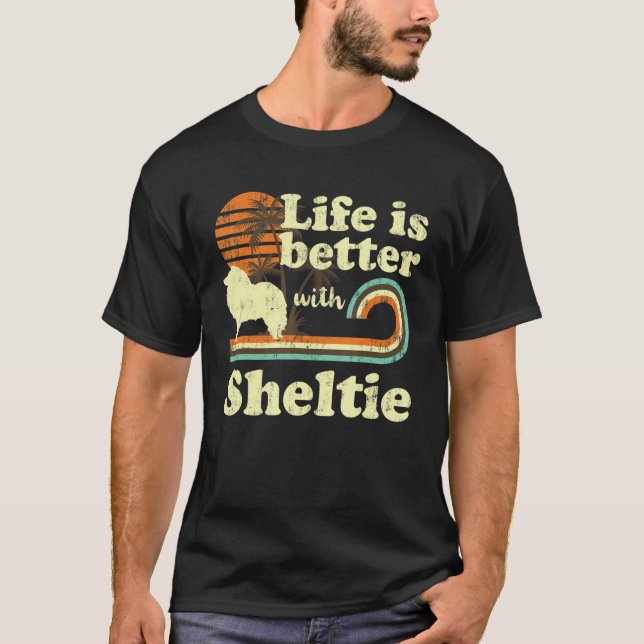 Camiseta Life Better Shetland Sheepdog Sheltie Vintage Dog (Anverso)