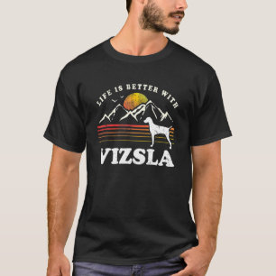 Camiseta Life Better Vizsla Vintage Dog Mom Dad