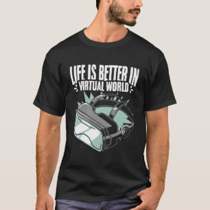 Camiseta Life Better Vr Player Virtual Reality Gamer Vr Vid
