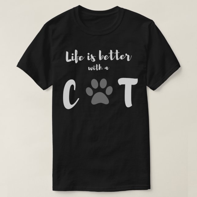 Camiseta life better with a cat (Diseño del anverso)