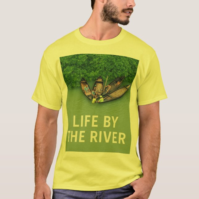 Camiseta Life by the River Nature T-Shirt for Outdoor Lover (Anverso)