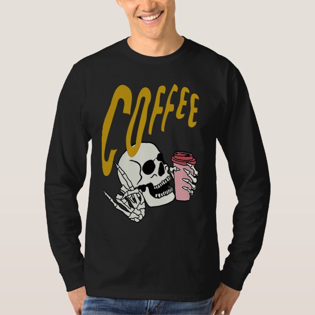 Camiseta Life Coffee Brew Diner Cafe Barista Skeleton Addic (Anverso)