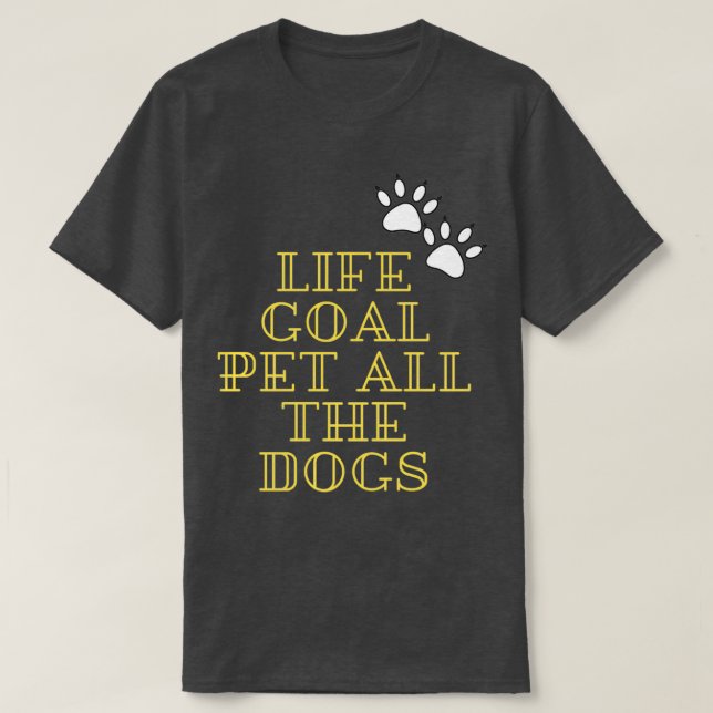 Camiseta LIFE GOAL MASCOTA ALL THE DOGSTshirt Classic TShir (Diseño del anverso)