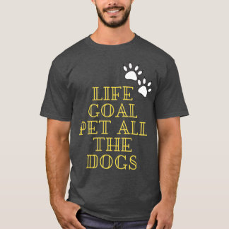 Camiseta LIFE GOAL MASCOTA ALL THE DOGSTshirt Classic TShir