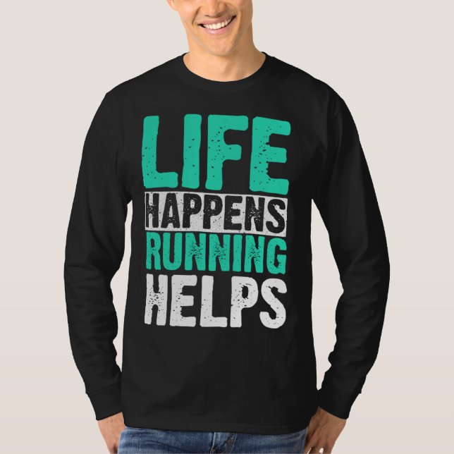 Camiseta Life Happens Running Helps Runner (Anverso)