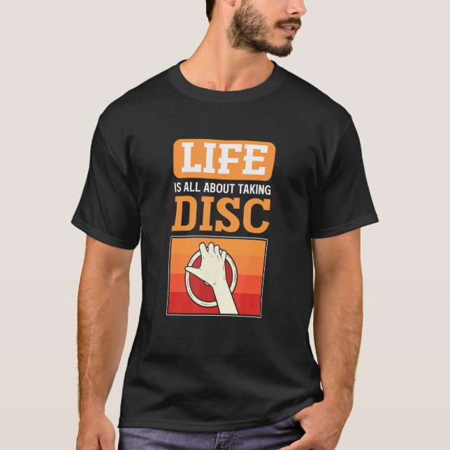 Camiseta Life Is About Taking Discs Discus Thrower Discus T (Anverso)