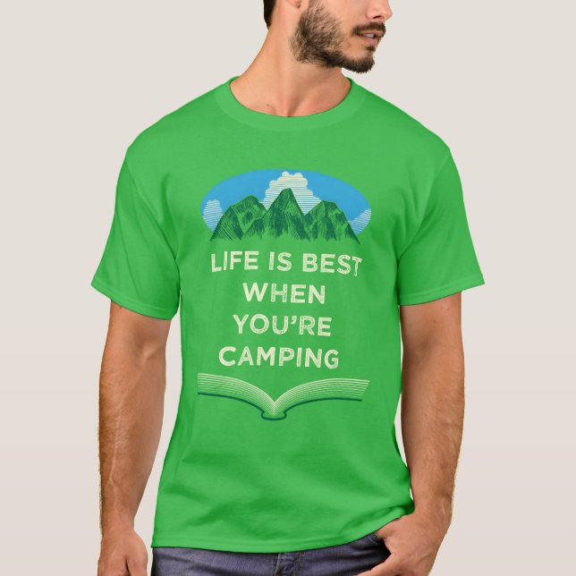 Camiseta Life Is Best When Camping Positivity Camper Positi (Anverso)
