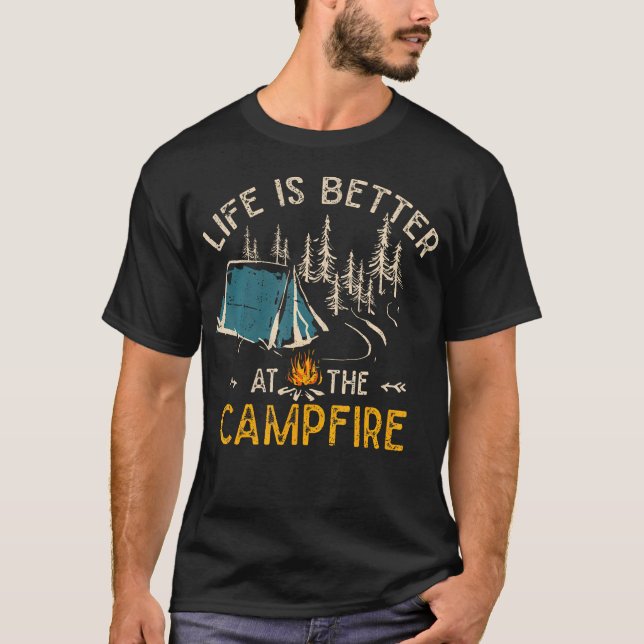 Camiseta Life Is Better At The Campfire Funny Camper Camp C (Anverso)