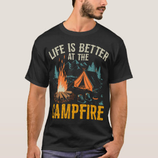 Camiseta Life Is Better At The Campfire Funny Camping