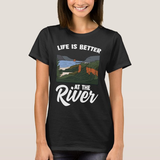 Camiseta Life Is Better At The River Camping Outdoor Enthus (Anverso)