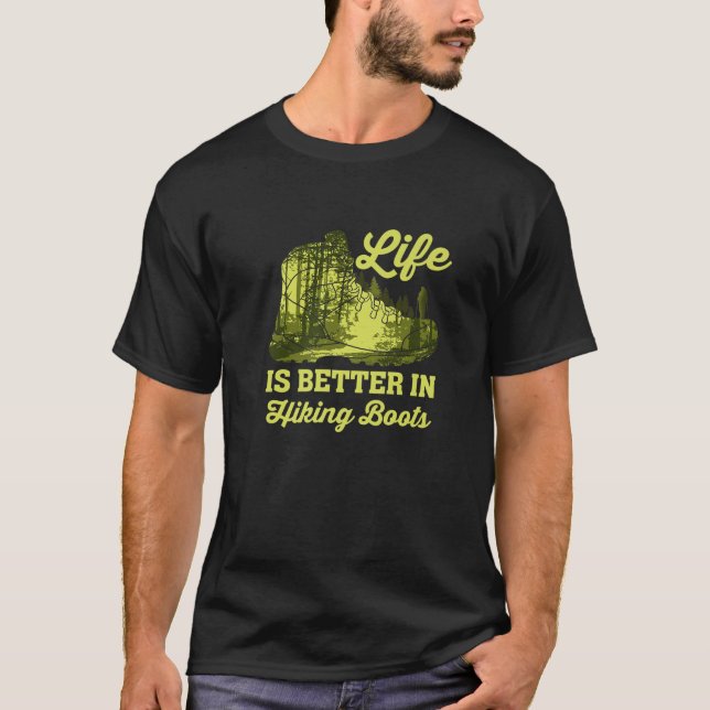 Camiseta Life Is Better In Hiking Boots | Nature Adventure (Anverso)
