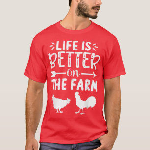 Camiseta LIFE IS BETTER ON THE FARM Funny Chicken Farmer Fa