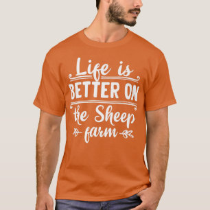 Camiseta Life is better on the sheep farm organic farmers q
