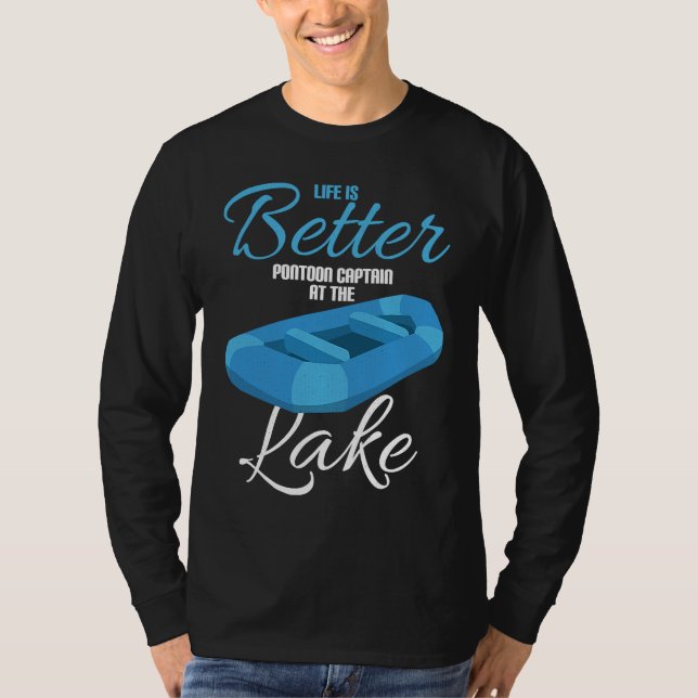 Camiseta Life Is Better Pontoon Captain At The Lake (Anverso)