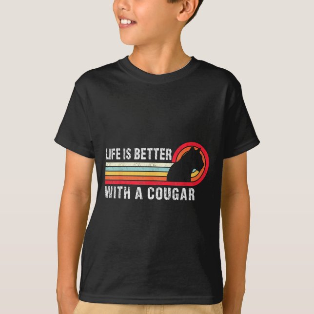Camiseta Life Is Better With A Cougar Funny Saying Cougars  (Anverso)