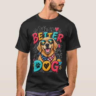 Camiseta Life is Better with a Dog - Cool Golden Retriever 