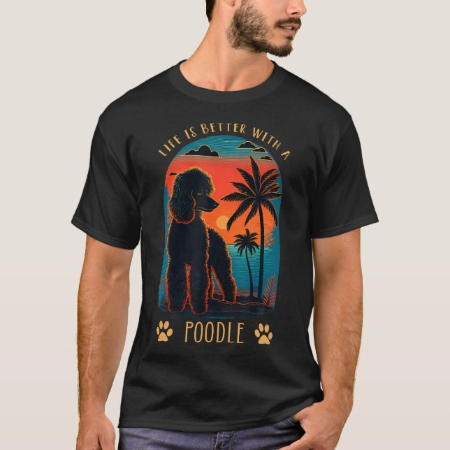 Camiseta Life Is Better With A Poodle Sunset Beach Retro Do (Anverso)