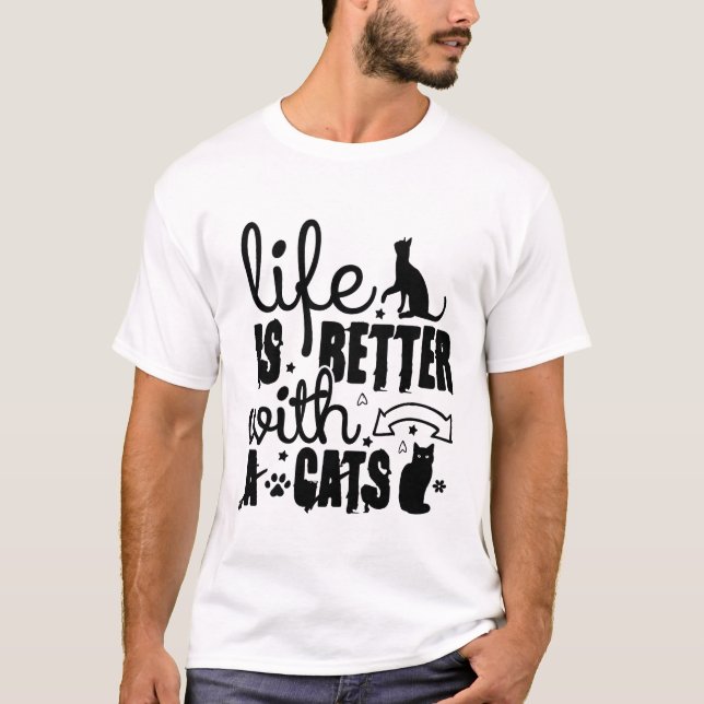Camiseta Life Is Better With Cats – Cute Cat Lover Quote (Anverso)