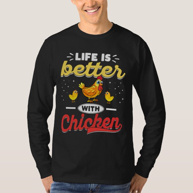 Camiseta Life Is Better With Chickens   (Anverso)