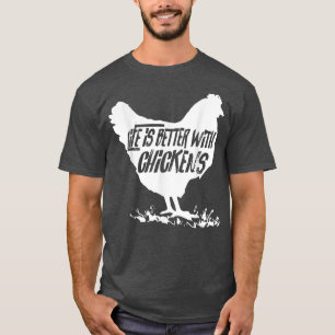 Camiseta Life is Better with Chickens Mom Dad Farmer Poultr