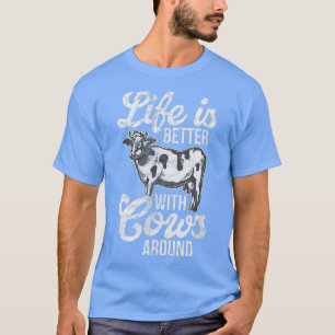 Camiseta Life Is Better With Cows Around Farmer Cow Lover D
