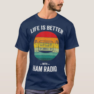 Camiseta Life is Better with Ham Radio Vintage Amateur