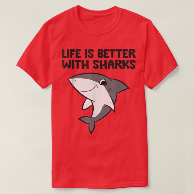 Camiseta Life Is Better With Sharks  (Diseño del anverso)