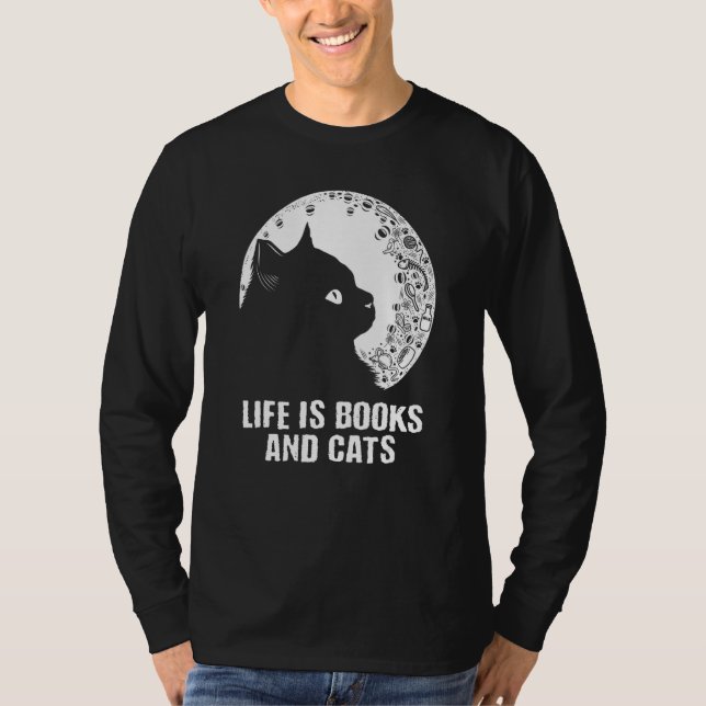 Camiseta Life Is Books and Cats Book  Cat Mom Bookworm Cat  (Anverso)