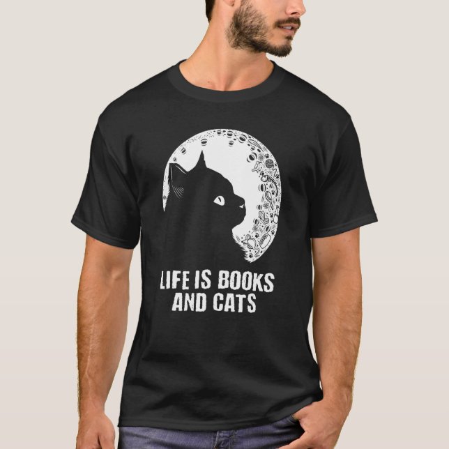 Camiseta Life Is Books and Cats Book  Cat Mom Bookworm Cat  (Anverso)
