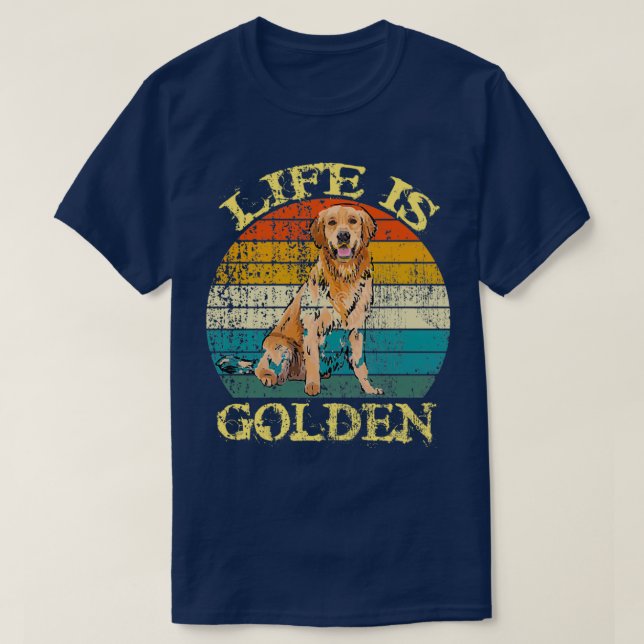 Camiseta Life is Golden Retriever Dog gloden (Diseño del anverso)