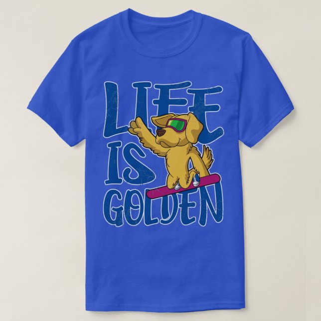 Camiseta Life Is Golden Retriever Dog Snowboard (Diseño del anverso)