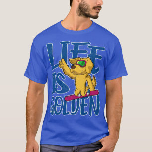 Camiseta Life Is Golden Retriever Dog Snowboard