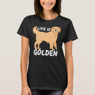 Camiseta Life Is Golden Retriever Funny Dog