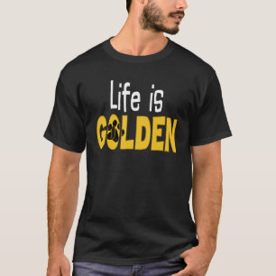 Camiseta Life Is Golden Retriever Funny T-shirt Dog Lovers