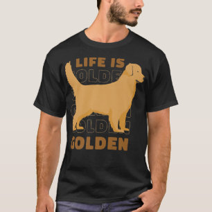 Camiseta Life Is Golden Retriever Lover Dog Owner Puppy Pet
