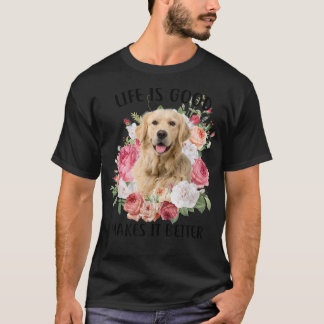 Camiseta Life Is Good But A Dog Makes It Better Golden Retr