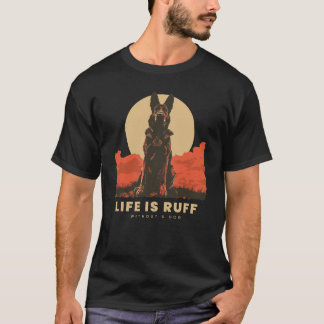 Camiseta Life Is Ruff Without A Dog