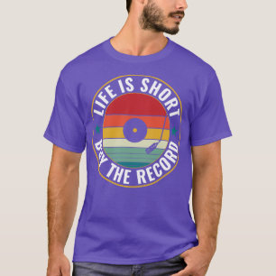 Camiseta Life is Short Buy the Record Funny Vinyl Lover LP