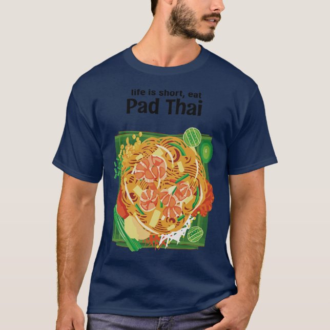 Camiseta Life Is Short Eat Thai Street Food (Anverso)