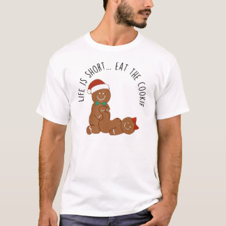 Camiseta Life Is Short, Eat the Cookie Gingerbread