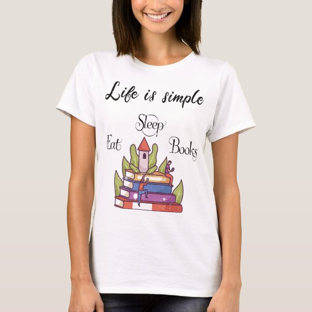 Camiseta life is simple - Books (Anverso)