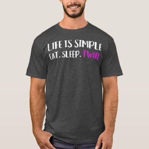 Camiseta Life is Simple Eat Slep Twirl Baton Twirling Major