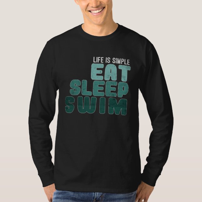 Camiseta Life is simply Eat Sleep Swim (Anverso)