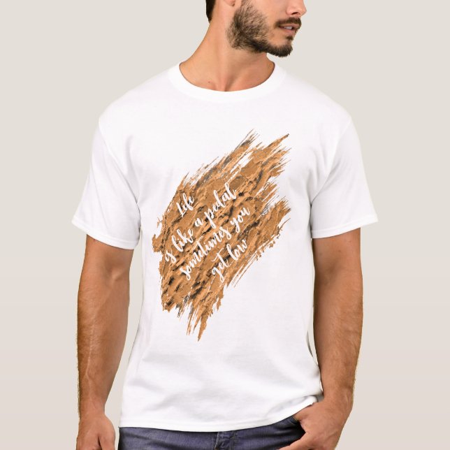 Camiseta Life Motivational Inspirational Quote (Anverso)