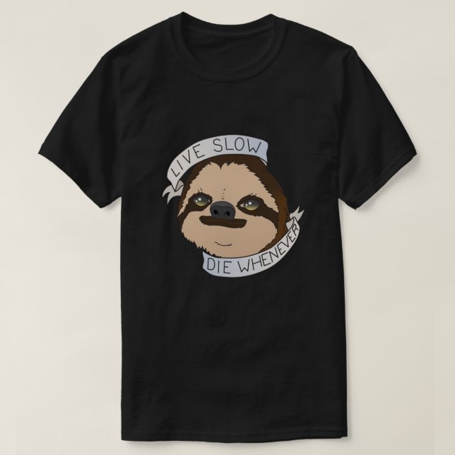 Camiseta Life Motto Sloth (Diseño del anverso)