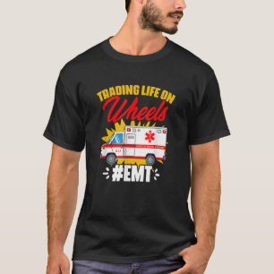 Camiseta Life On Wheels  Técnico de Emergencias Médicas Amb
