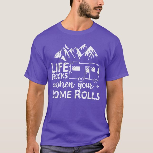 Camiseta Life Rocks When Your Home Rolls funny (Anverso)