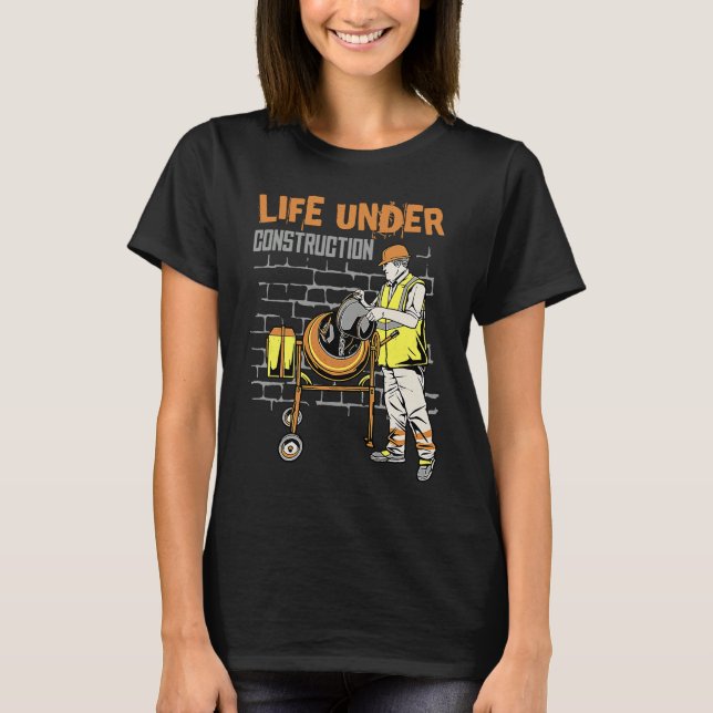 Camiseta Life under construction (Anverso)