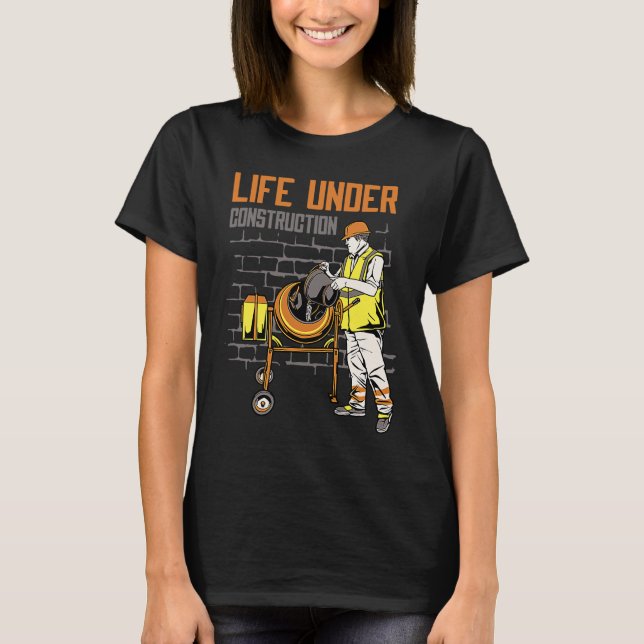 Camiseta Life Under Construction Worker Men   Pun Sarcastic (Anverso)
